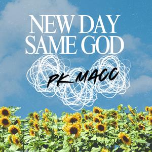 New Day Same God