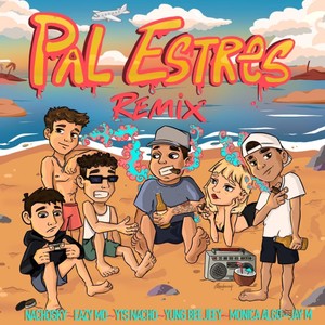 Pal Estres (Remix) [Explicit]