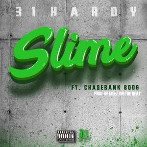 Slime. (feat. Chasebank Boog) [Explicit]