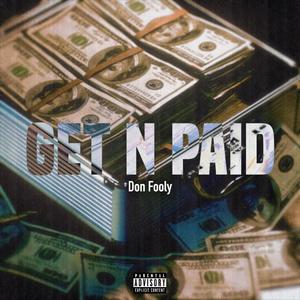 Get N Paid (Explicit)