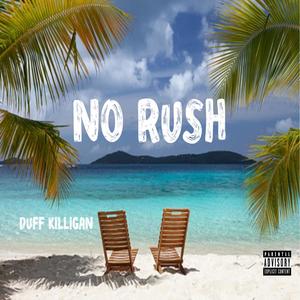 No Rush (Explicit)