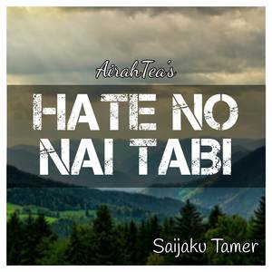 Hate no Nai Tabi (English Cover)
