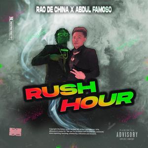 Rush Hour (feat. Abdul Famoso)