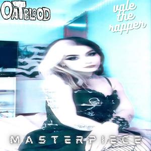 Masterpiece (feat. Vale The Rapper) (Explicit)