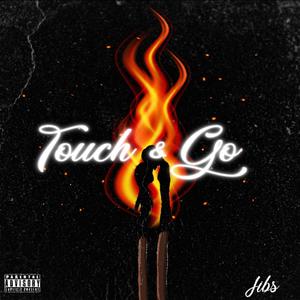 Touch & Go (Explicit)