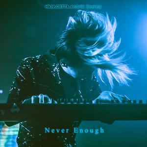 Never Enough (feat. Sonic Journey)