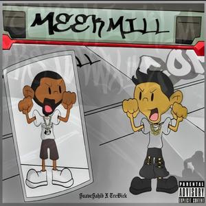 Meek Mill (feat. TreBick) (Explicit)