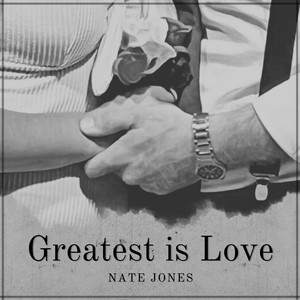 Greatest Is Love