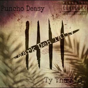 Mark Deh Tally (feat. Puncho Deasy) (Explicit)