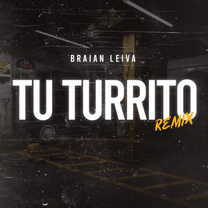 Tu Turrito (Remix)