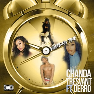 Waste No Time (Explicit)