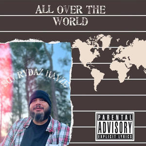 All over the world (feat. Rocky padilla) (Explicit)