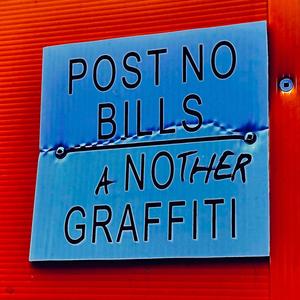 Post No Bills, Another Graffiti (Explicit)