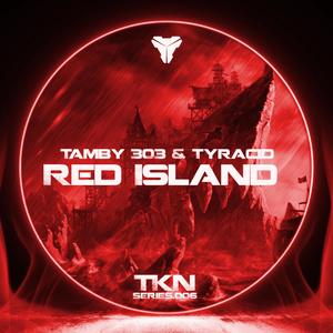 Red Island (feat. TAMBY 303 & TYRACID)