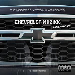 Chevrolet Muzikk (Explicit)