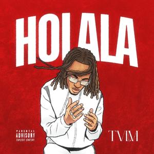 Holala (Explicit)