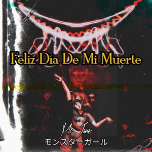 Feliz Día De Mi Muerte