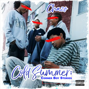 Cold Summer: Corner Boy Stories (Explicit)