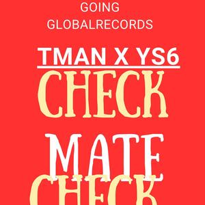 Checkmate (feat. TMan & Young Star 6ixx) (Explicit)