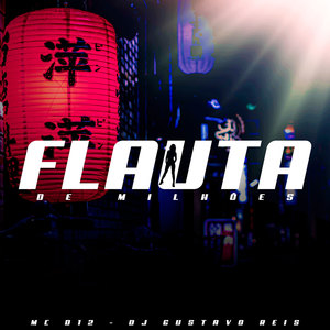 Flauta de Milhões (Explicit)