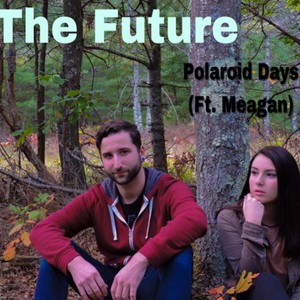 The Future (feat. Meagan)