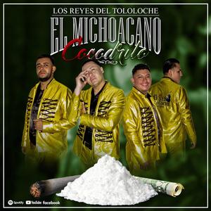 El Michoacano Cocodrilo (Explicit)