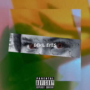 Devil Eyes (Explicit)