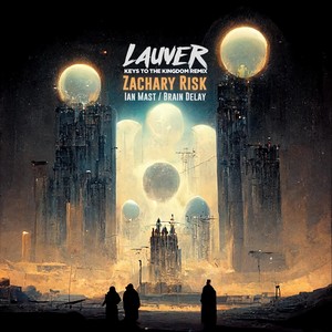 Keys to the Kingdom (Lauver Remix)