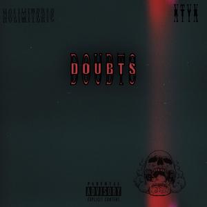 Doubts (feat. xtyx) [Explicit]