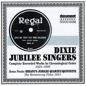 Dixie Jubilee Singers (1924-1928) & Bryant's Jubilee Quartet (1931)