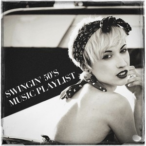 Swingin' 50's Music Playlist