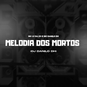 Melodia dos Mortos (Explicit)