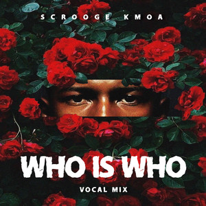 Who Is Who (Vocal Mix)