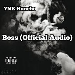 Boss(Official Audio) (Explicit)