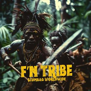 F'N Tribe (feat. Darby O’trill, Animus, Gloom Rap & Keagan Grimm) (Explicit)