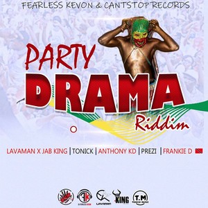 Party Drama Riddim (Explicit)