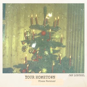 Your Hometown (Piano Version)