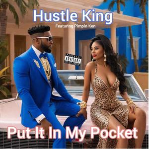 Put It In My Pocket (feat. Pimpin Ken) [Pimps up Version] [Explicit]