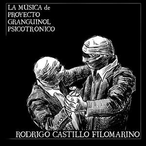 La música de Proyecto Granguiñol Psicotrónico