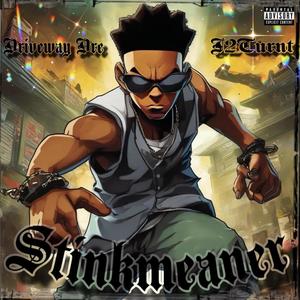 Stinkmeaner (feat. J2Turnt) (Explicit)