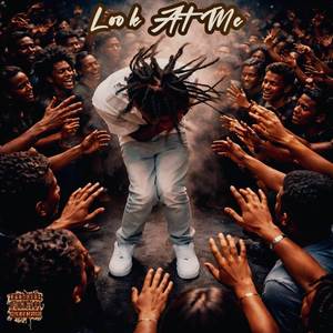 Look At Me (Explicit)
