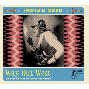 Indian Bred, Vol. 4 - Way Out West