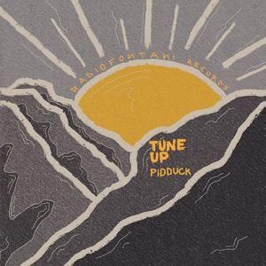 Tune up (feat. Pidduck)