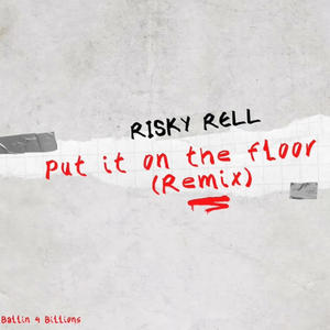 Put it on the floor (Remix) [Explicit]