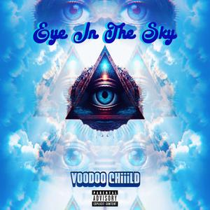 Eye In The Sky (Explicit)