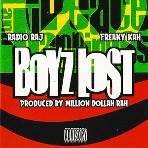 Boyz Lost (feat. Freaky Kah & Million Dollah Rah) (Explicit)