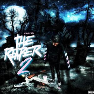 The Reaper 2 (Explicit)