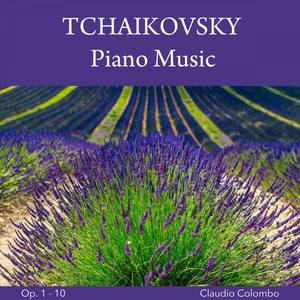 Tchaikovsky: Piano Music, Op. 1 - 10