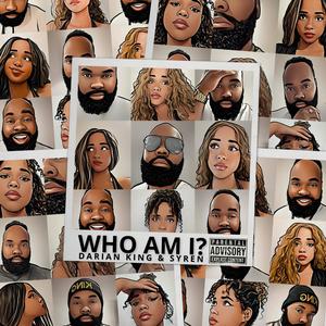 WHO AM I? (feat. Syren) [Explicit]