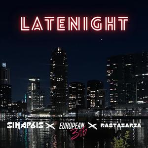 Latenight (feat. European 305 & Rastazaria)